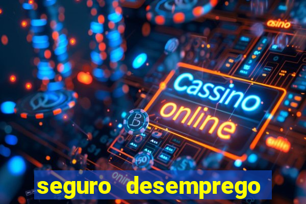 seguro desemprego cai um dia antes